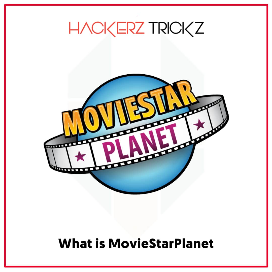 What is MovieStarPlanet