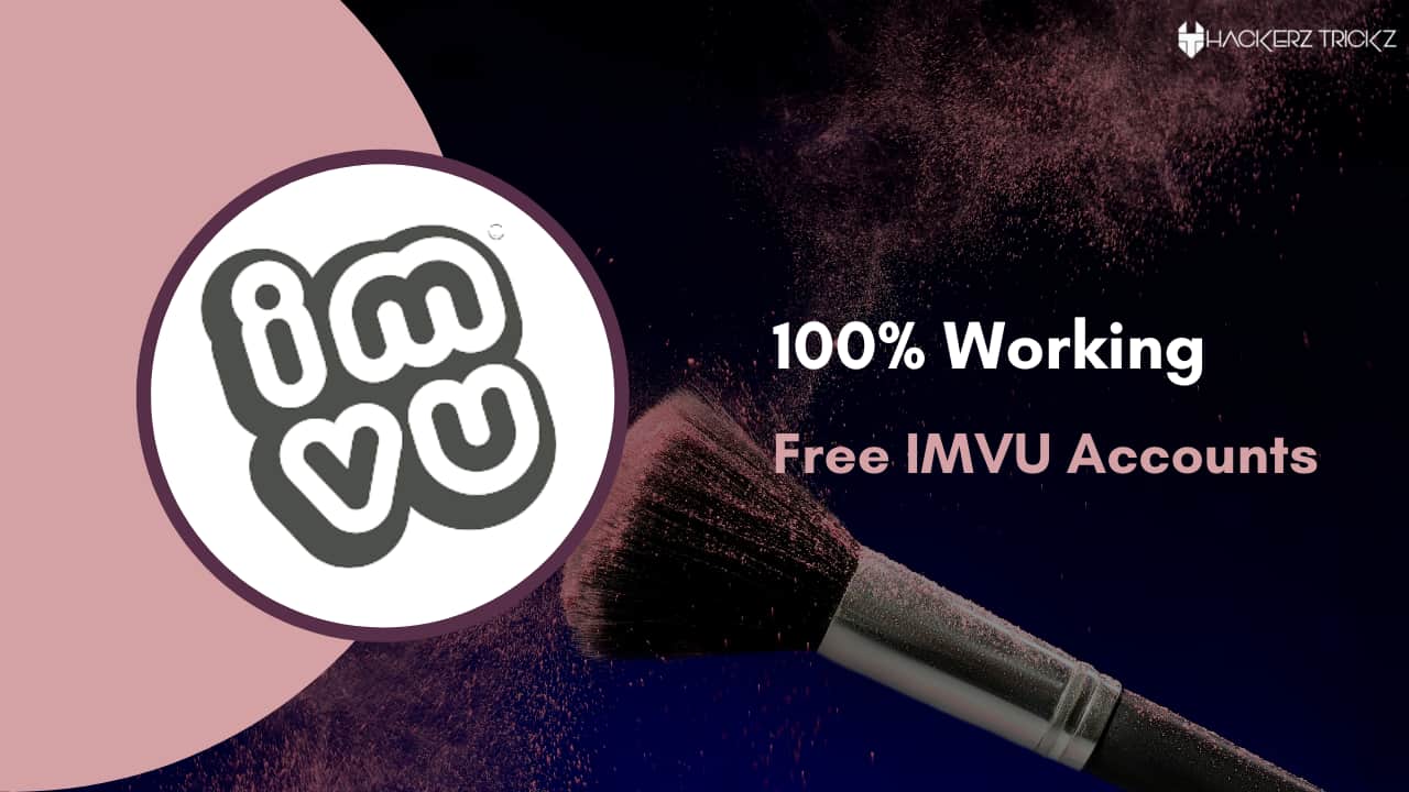 100% Working Free IMVU Accounts