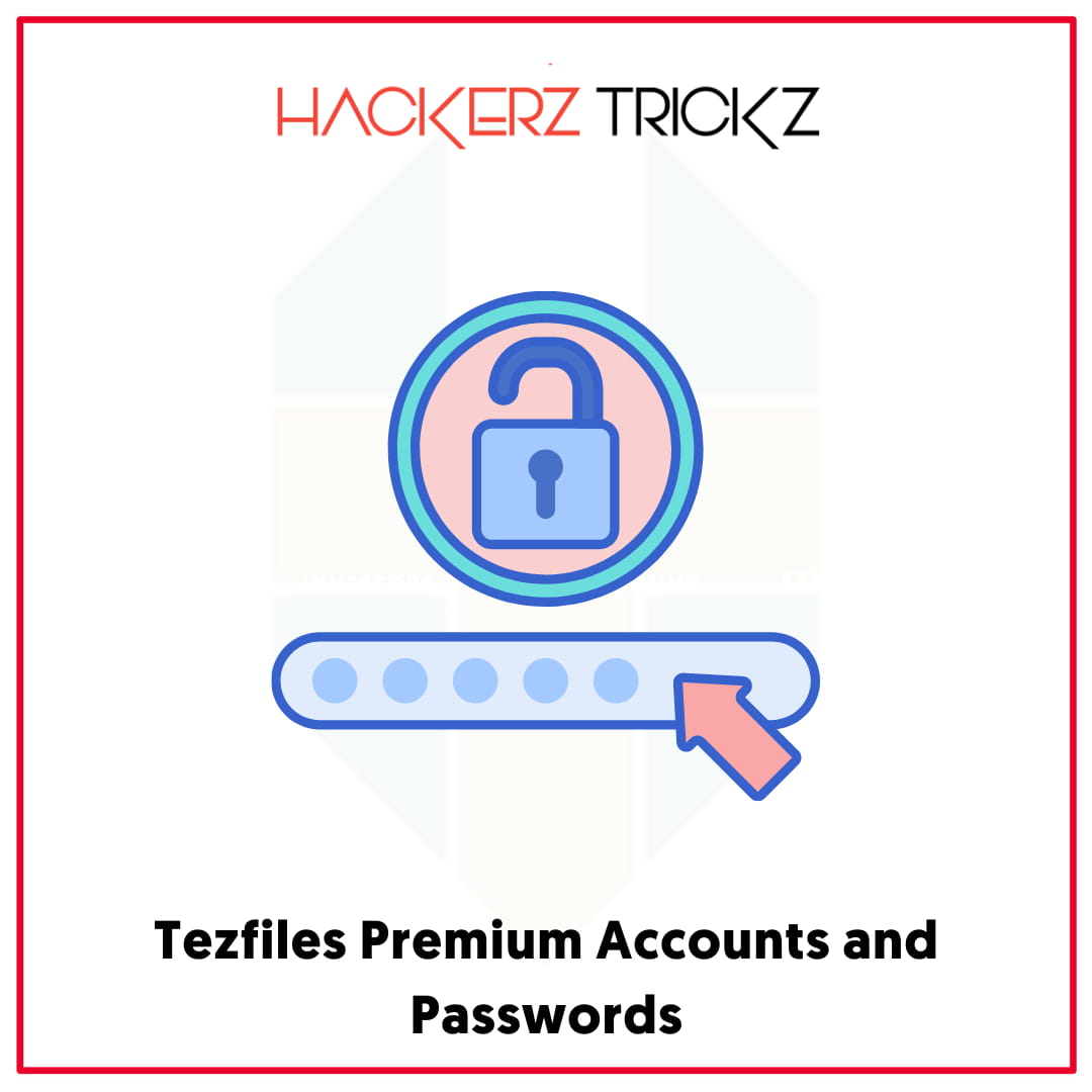 Tezfiles Premium Accounts and Passwords