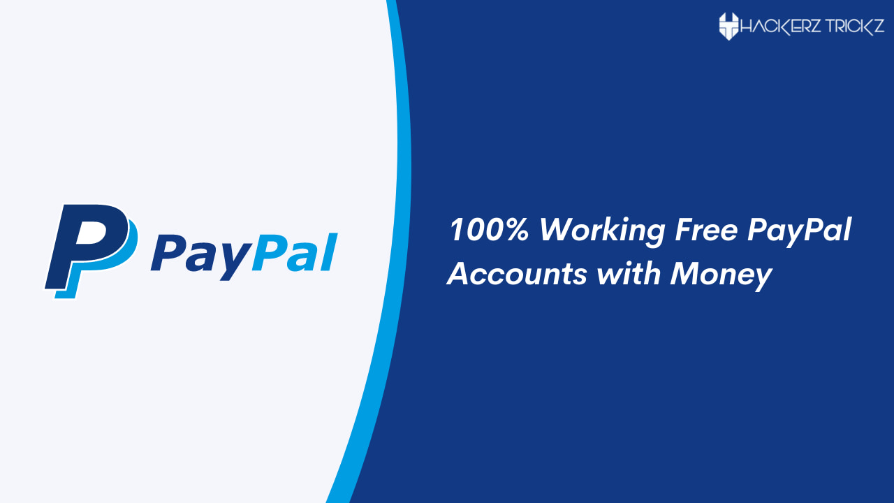 100% Working Free PayPal Accounts with Money