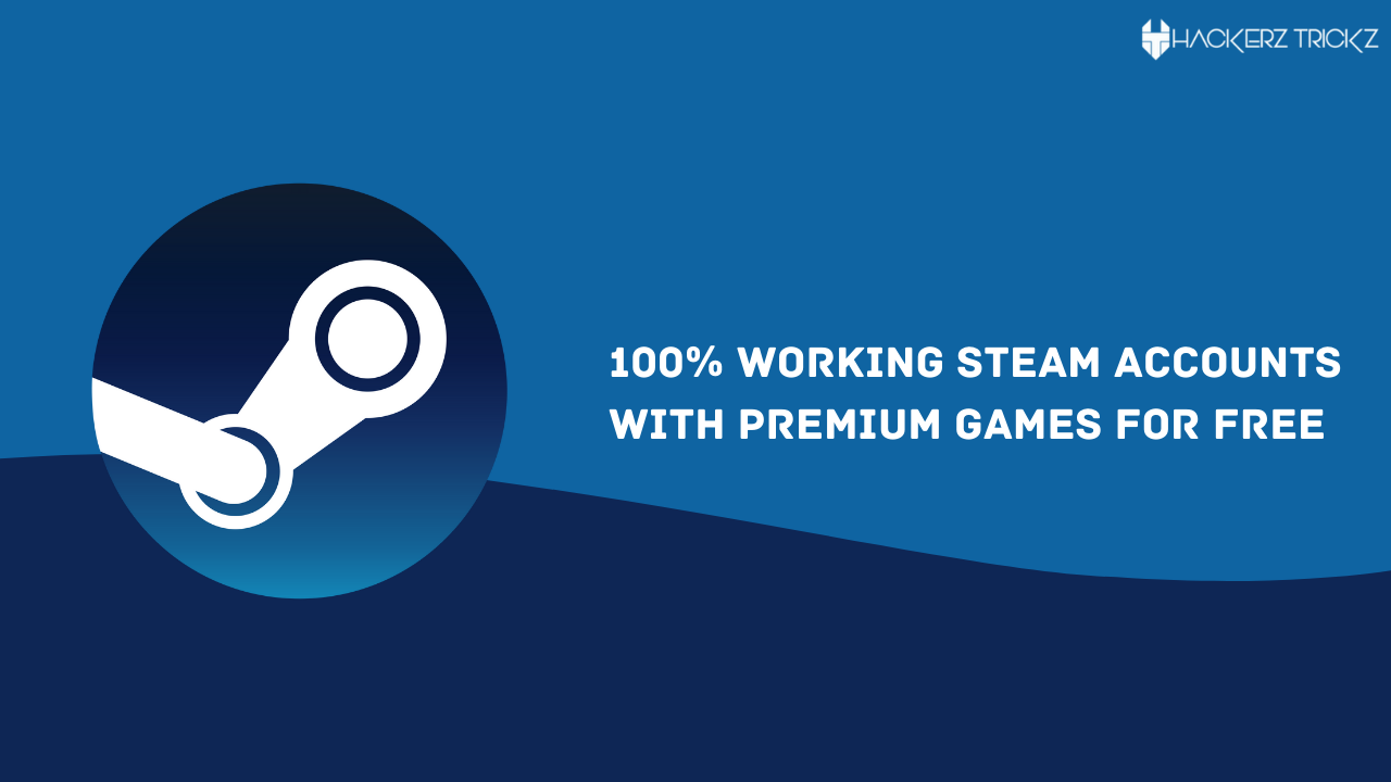 100% Working Steam Accounts with Premium Games for Free