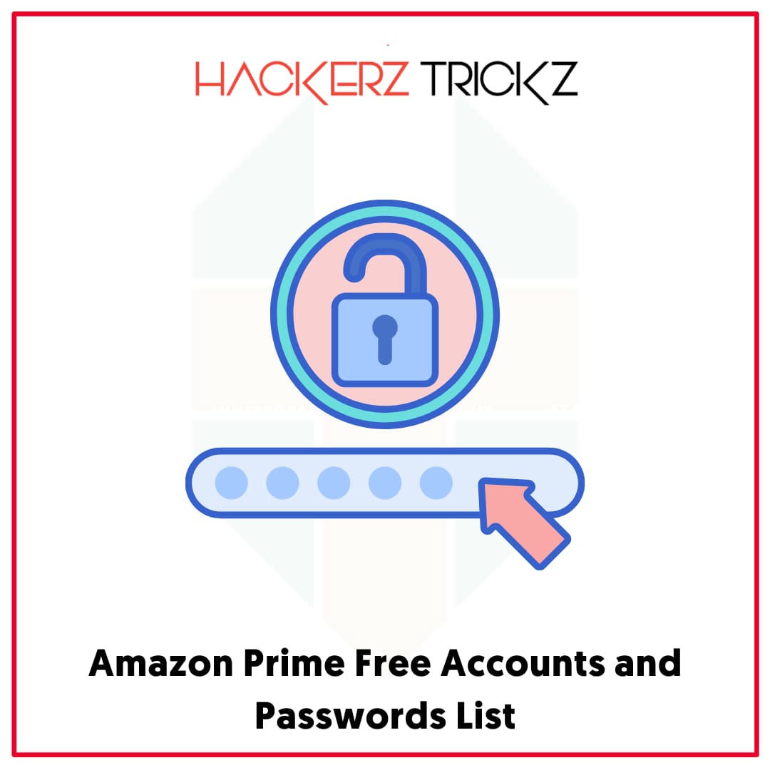 Amazon Prime Free Accounts and Passwords List
