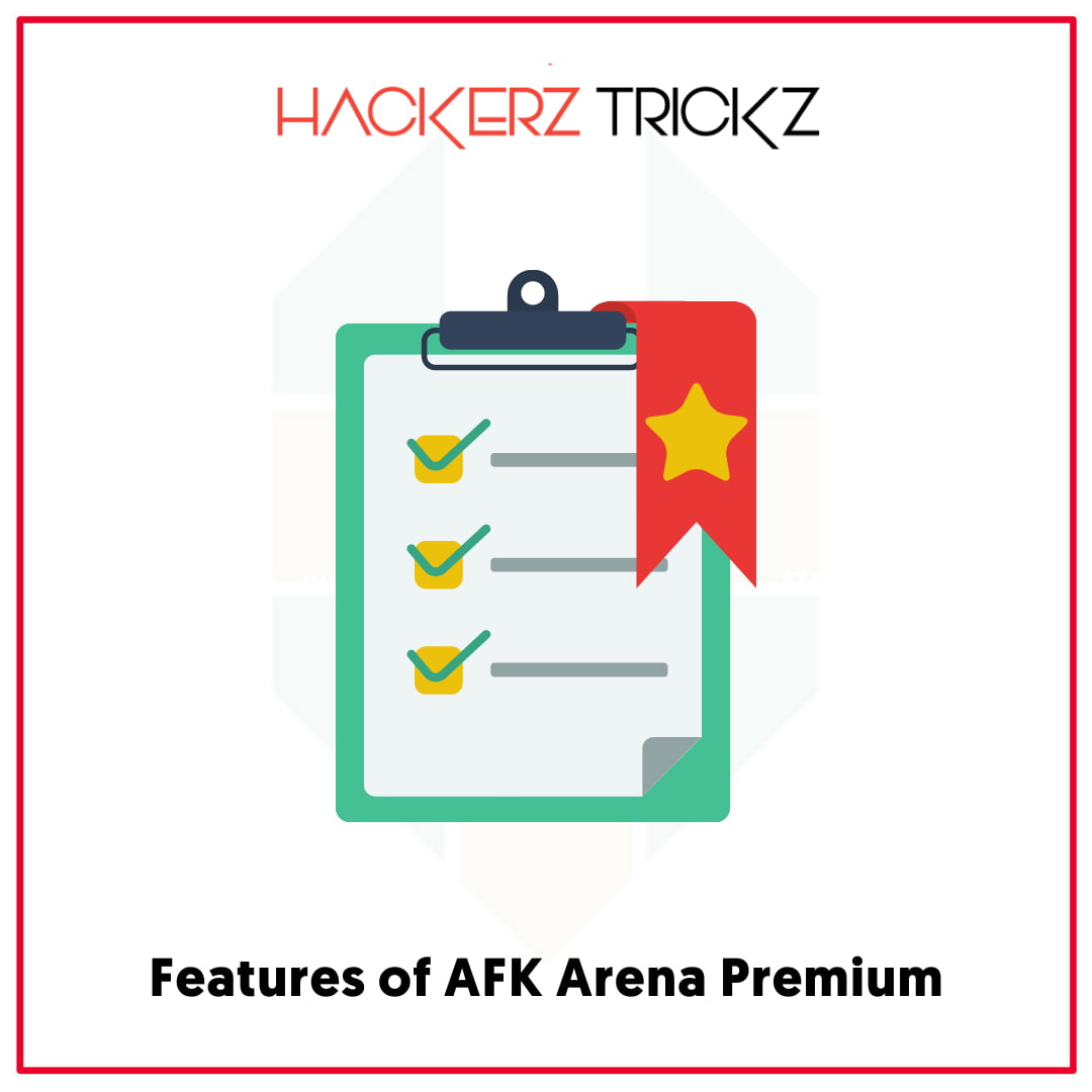 Features of AFK Arena Premium