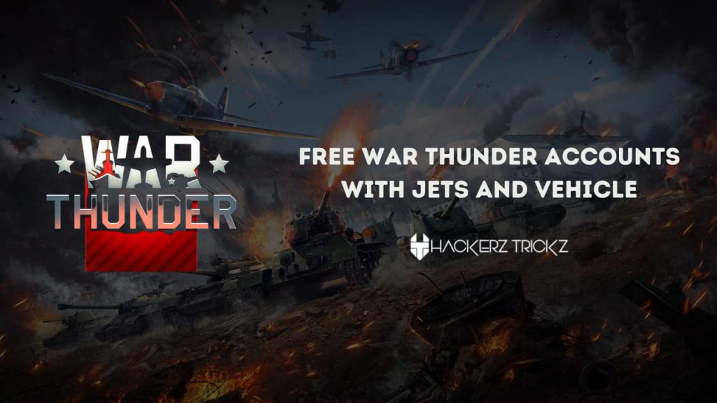 Free War Thunder Accounts with Jets and Vehicle Nov 2023