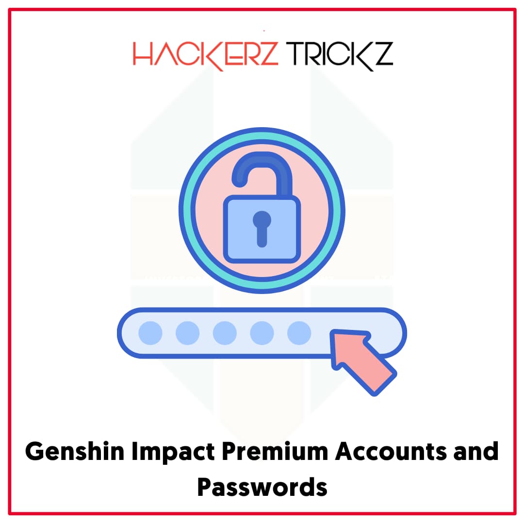 Genshin Impact Premium Accounts and Passwords