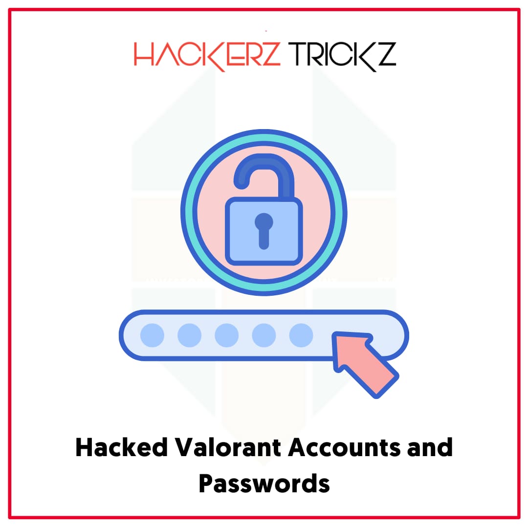 Hacked Valorant Accounts and Passwords