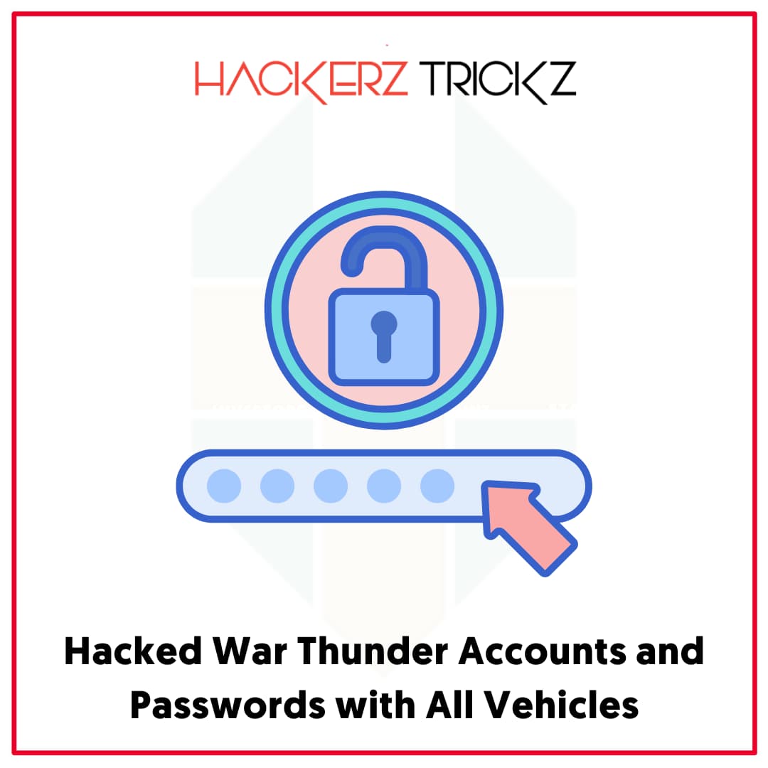 Hacked War Thunder Accounts and Passwords with All Vehicles