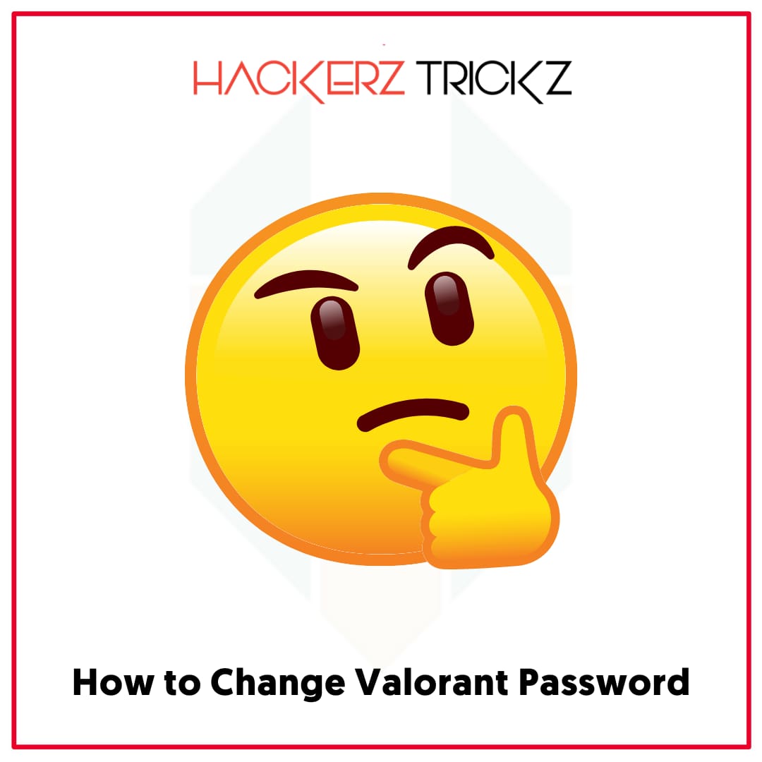 How to Change Valorant Password