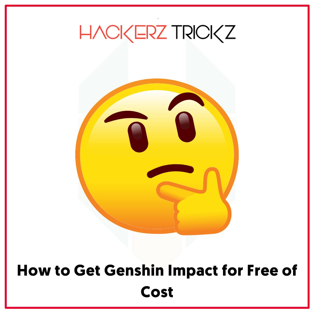 How to Get Genshin Impact for Free of Cost