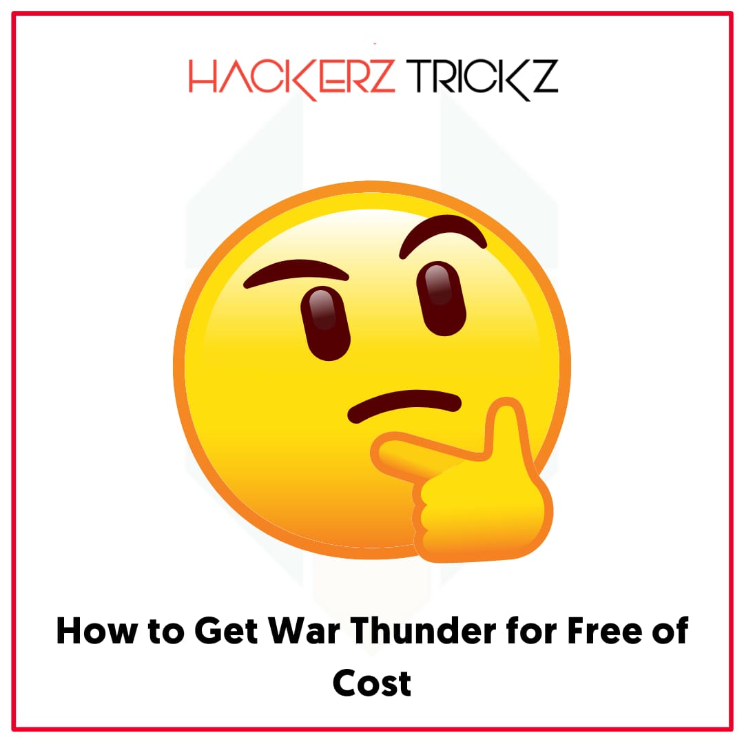 How to Get War Thunder for Free of Cost