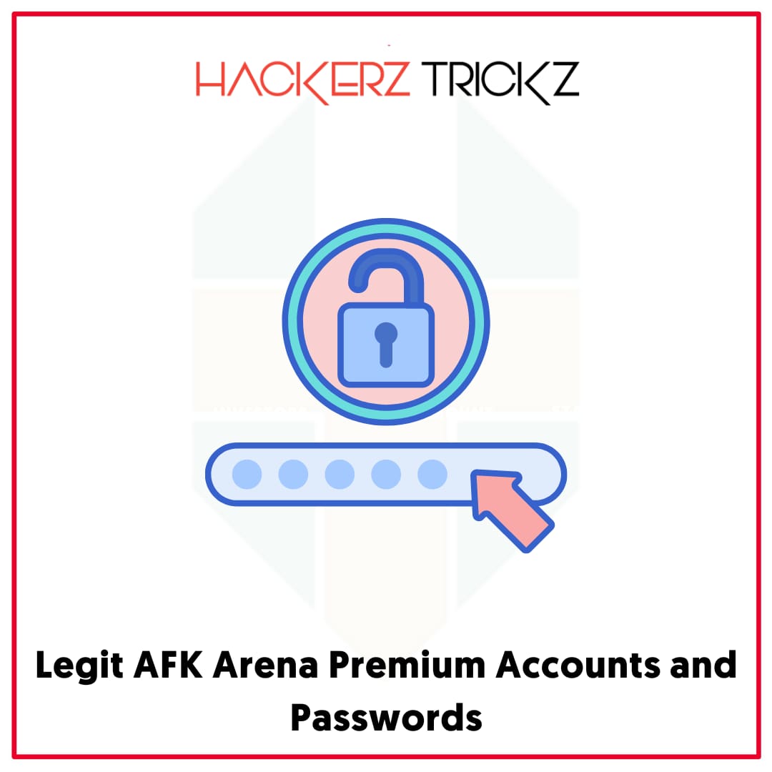 Legit AFK Arena Premium Accounts and Passwords