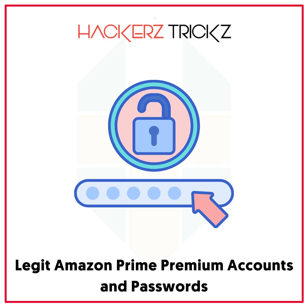 Legit Amazon Prime Premium Accounts and Passwords