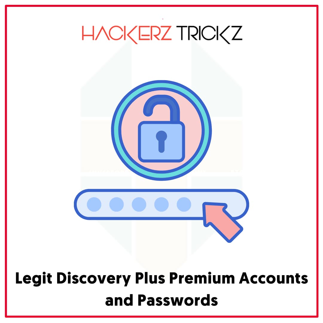 Legit Discovery Plus Premium Accounts and Passwords
