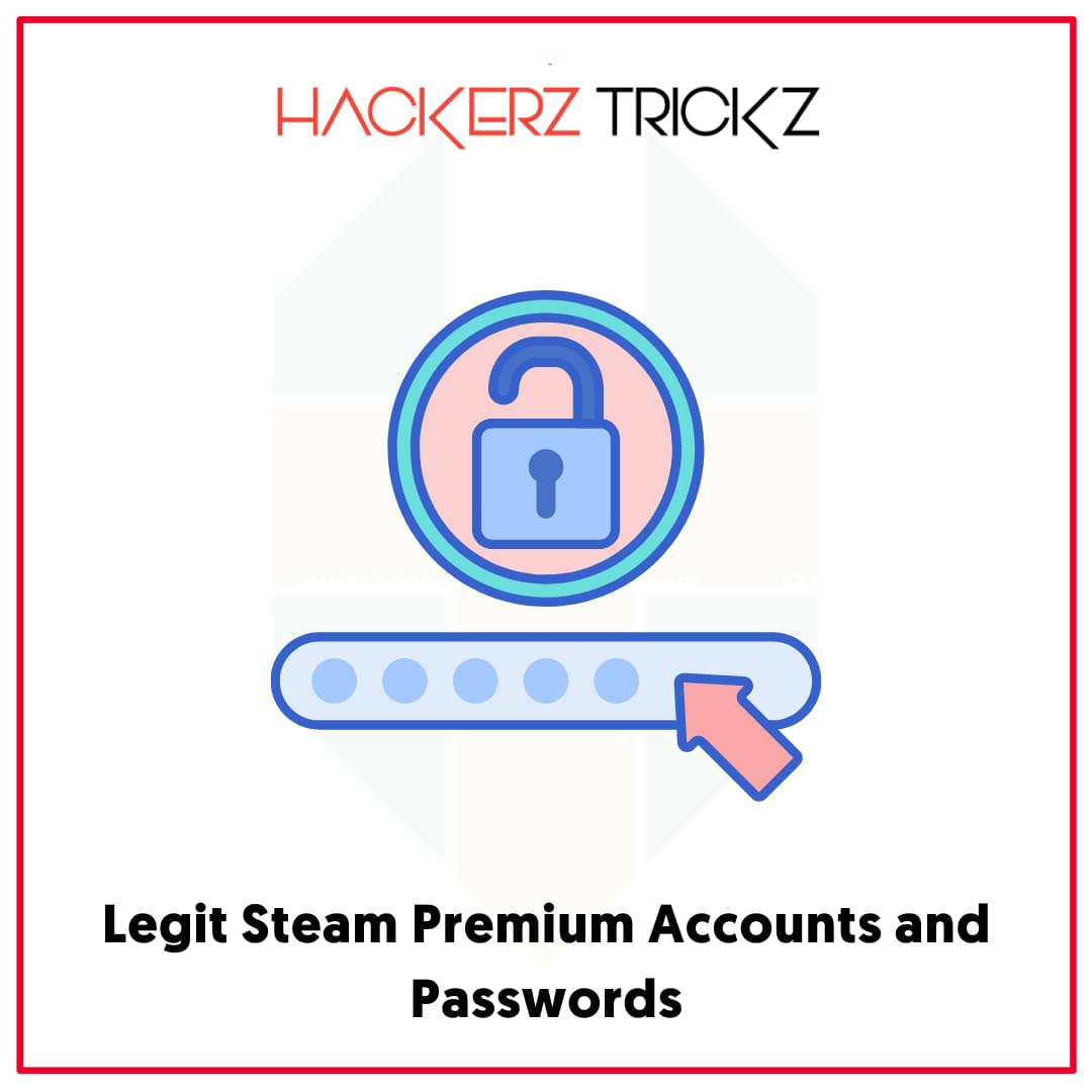 Legit Steam Premium Accounts and Passwords
