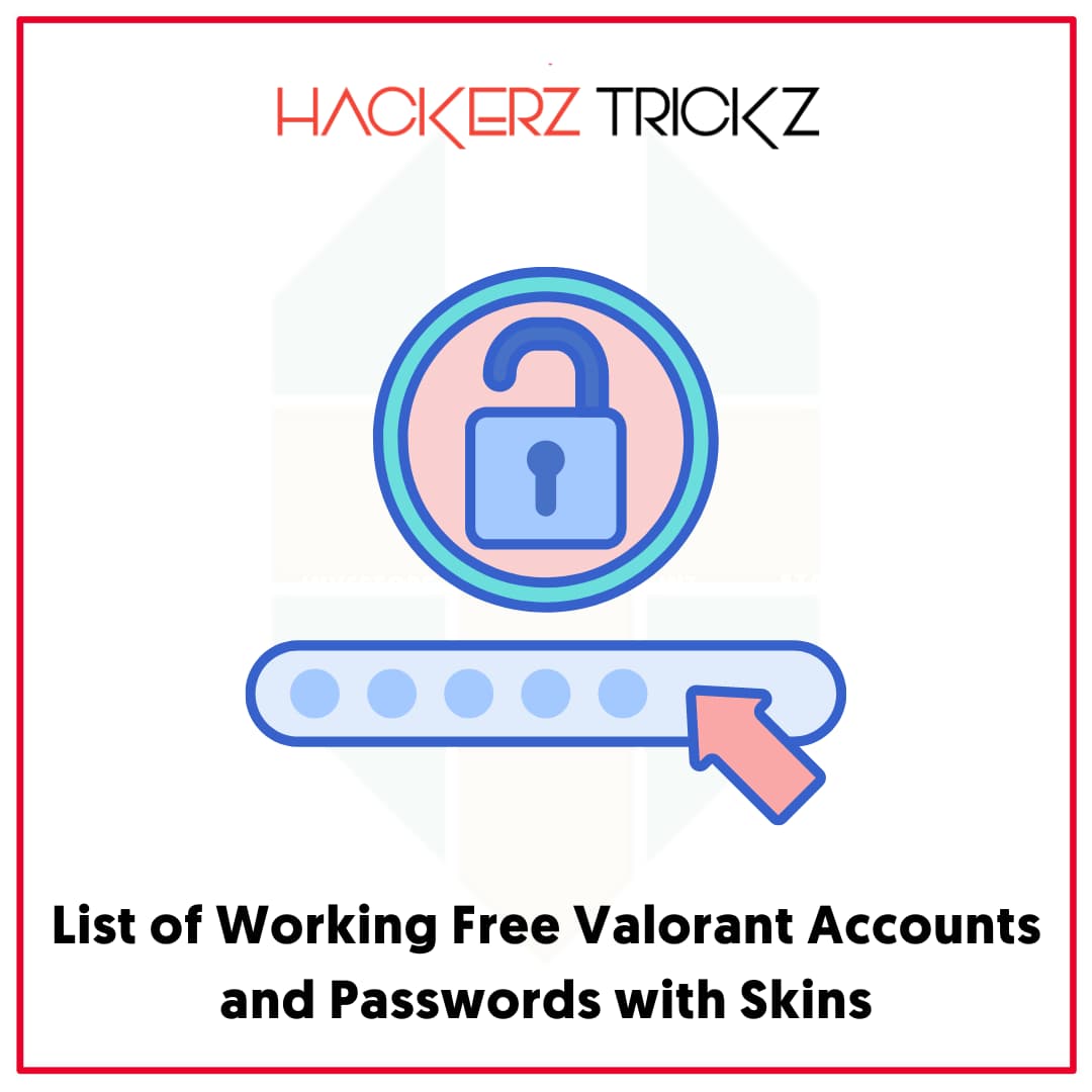 List of Working Free Valorant Accounts and Passwords with Skins