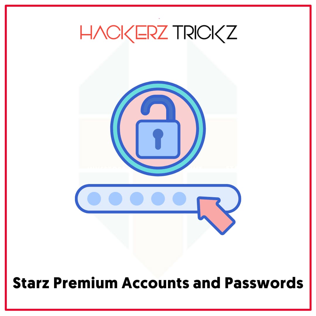 Starz Premium Accounts and Passwords