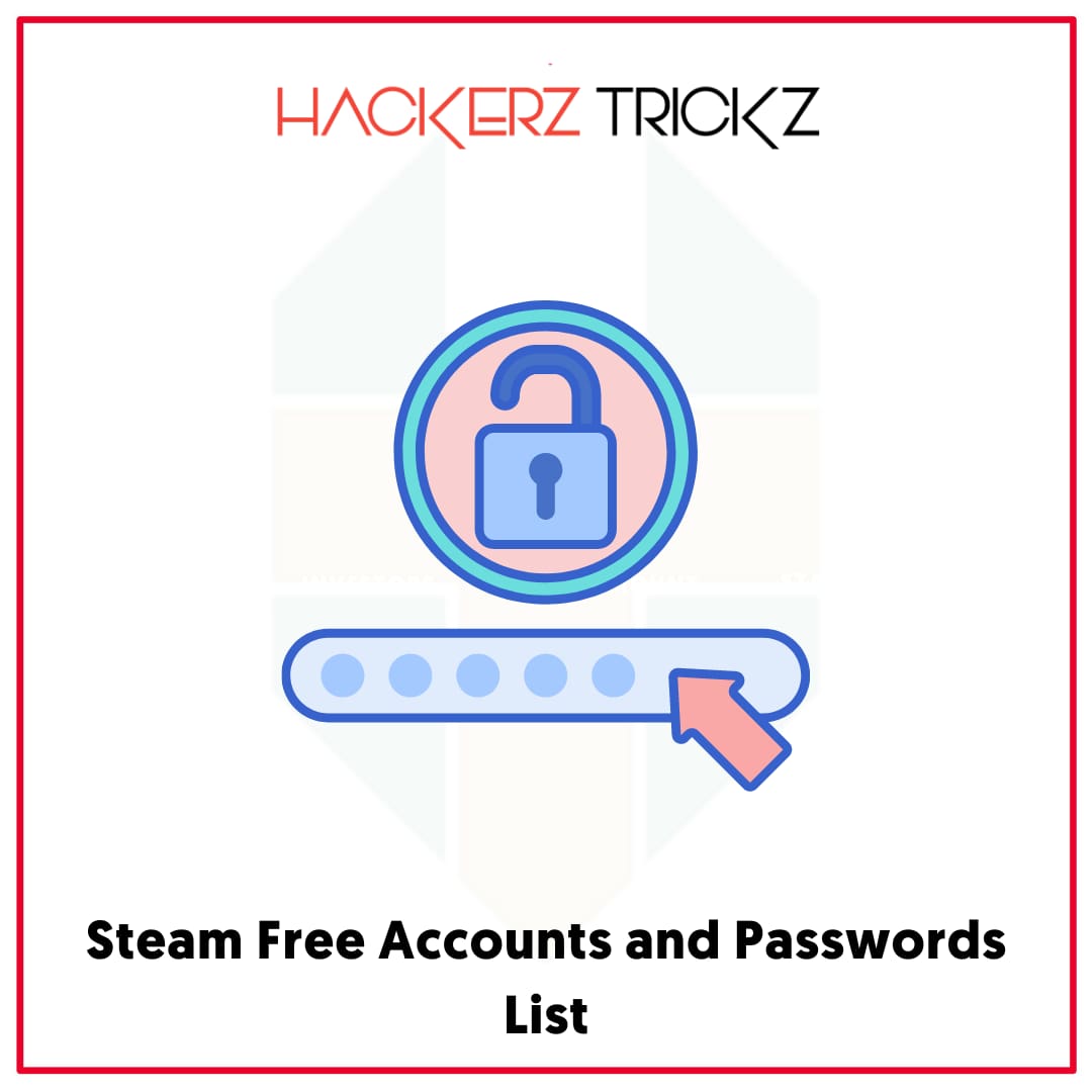 Steam Free Accounts and Passwords List