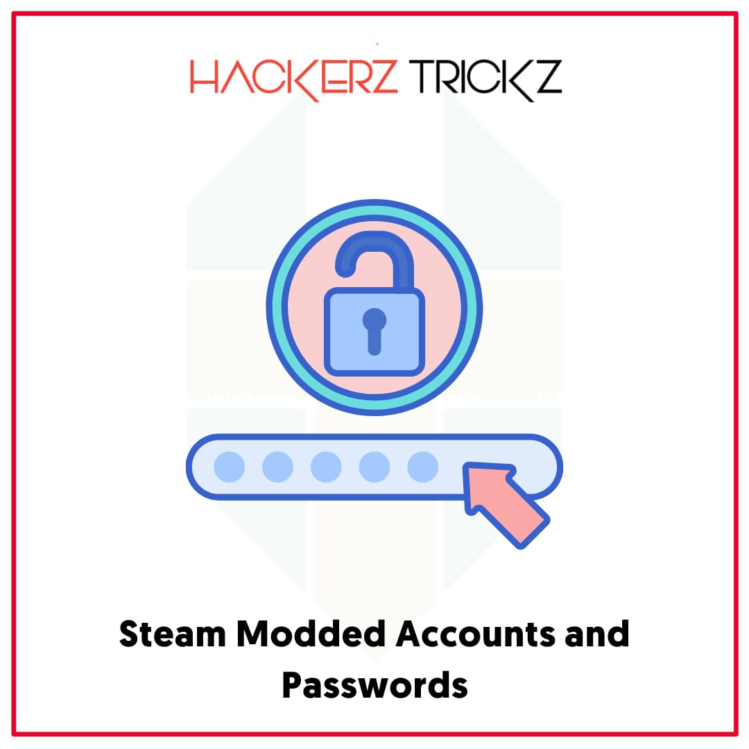 Steam Modded Accounts and Passwords