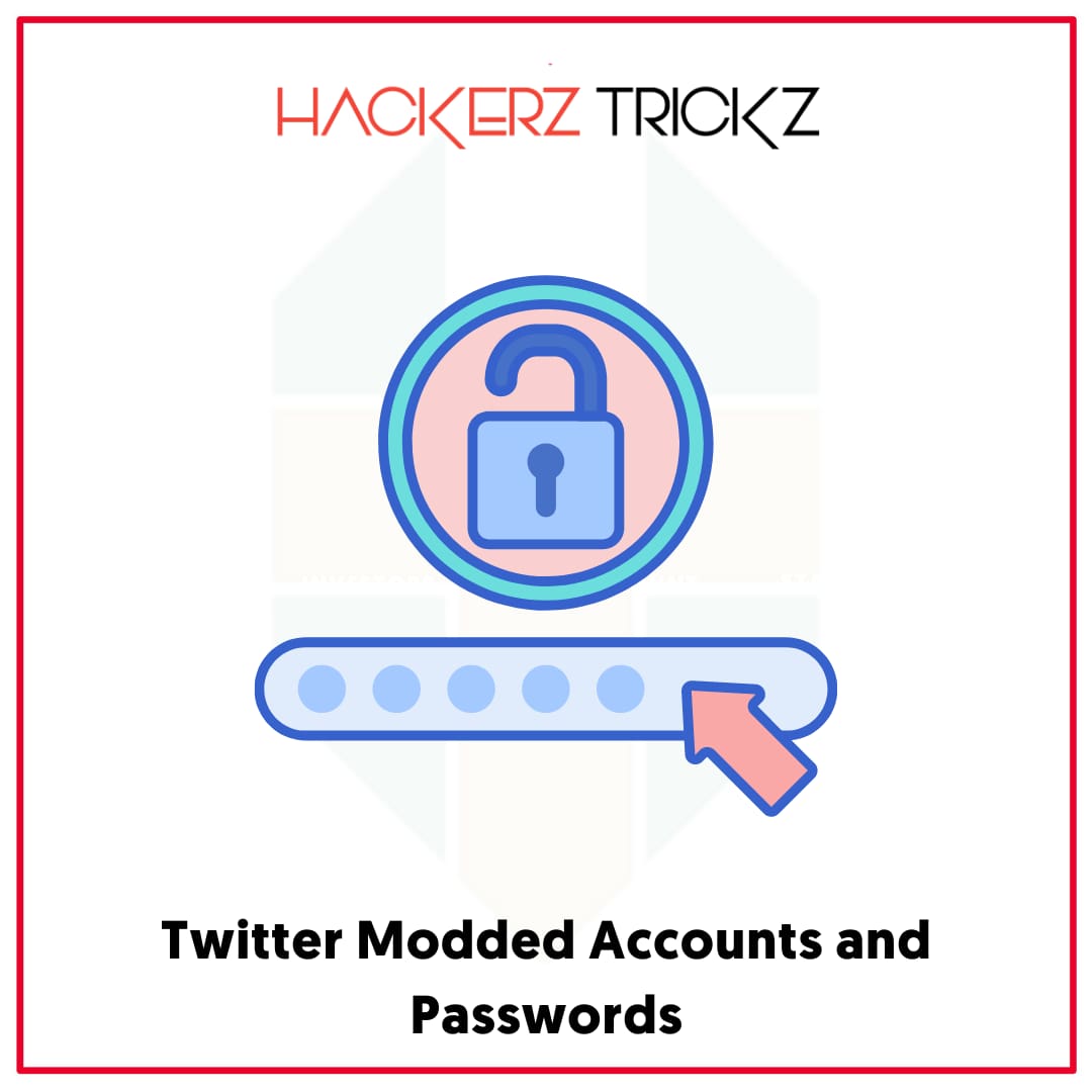 Twitter Modded Accounts and Passwords