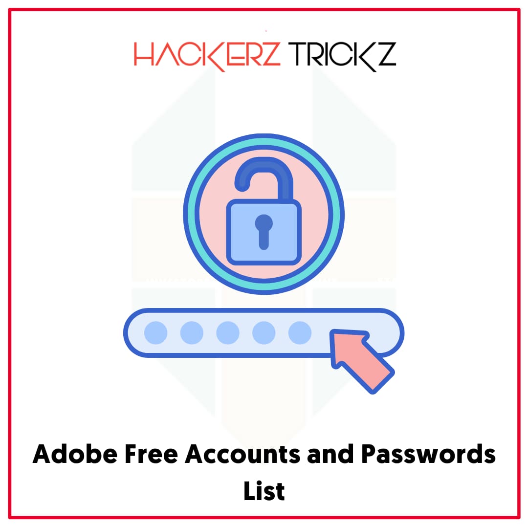 Adobe Free Accounts and Passwords List