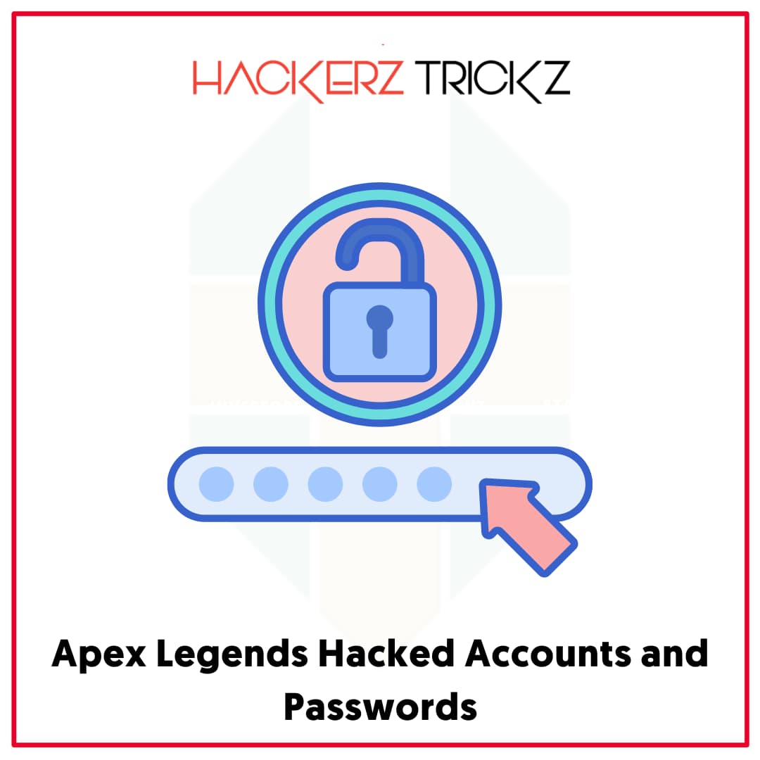 Apex Legends Hacked Accounts and Passwords