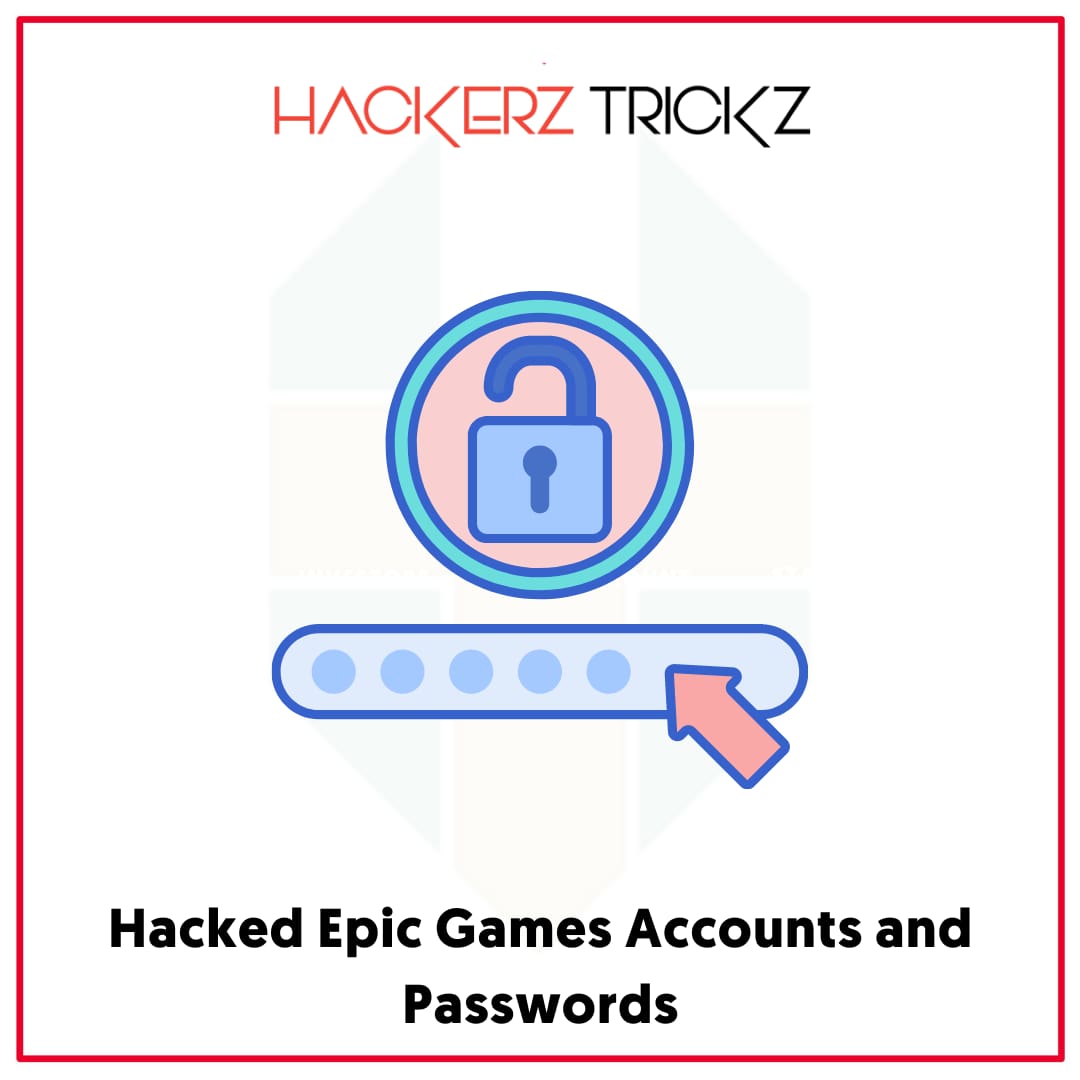Hacked Epic Games Accounts and Passwords