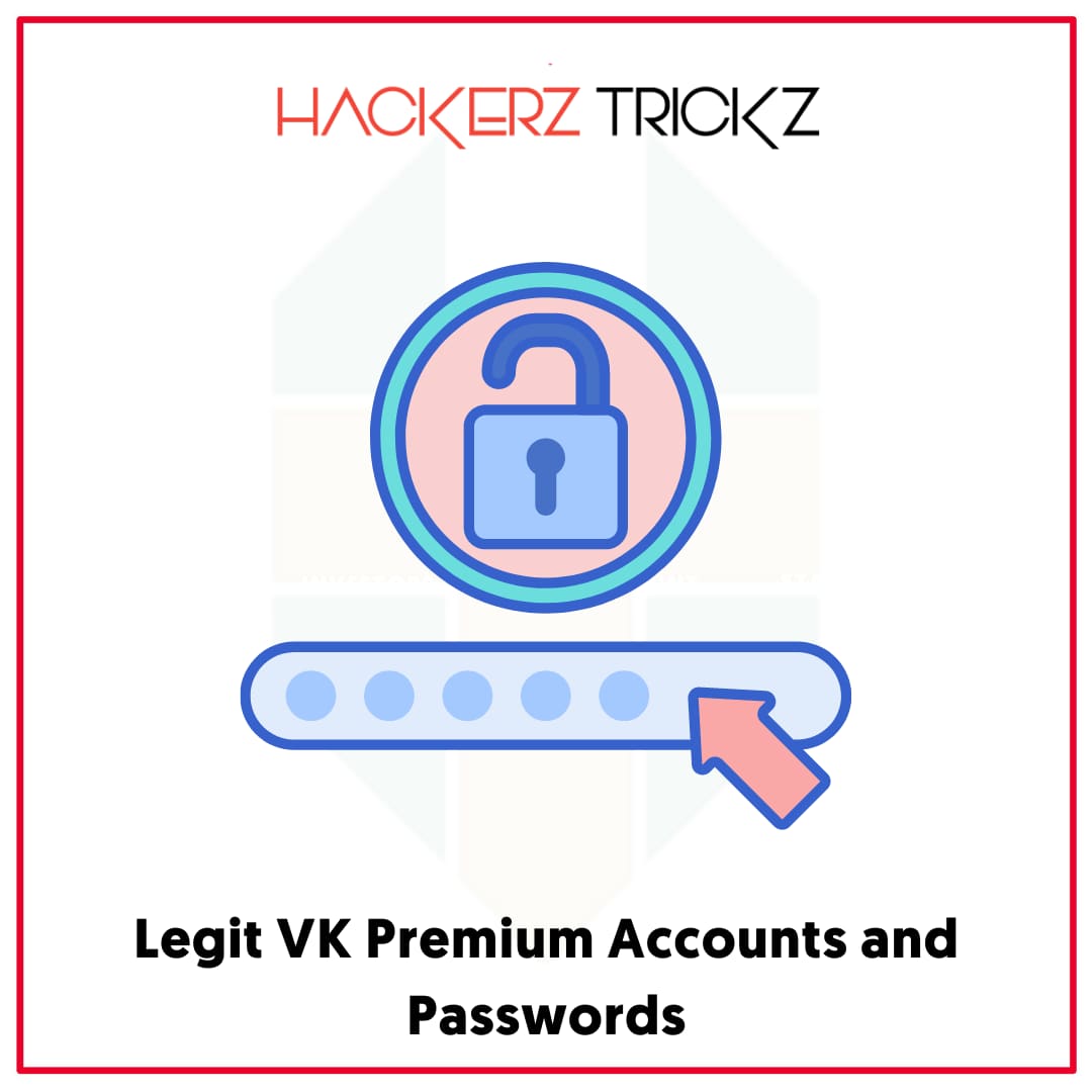 Legit VK Premium Accounts and Passwords