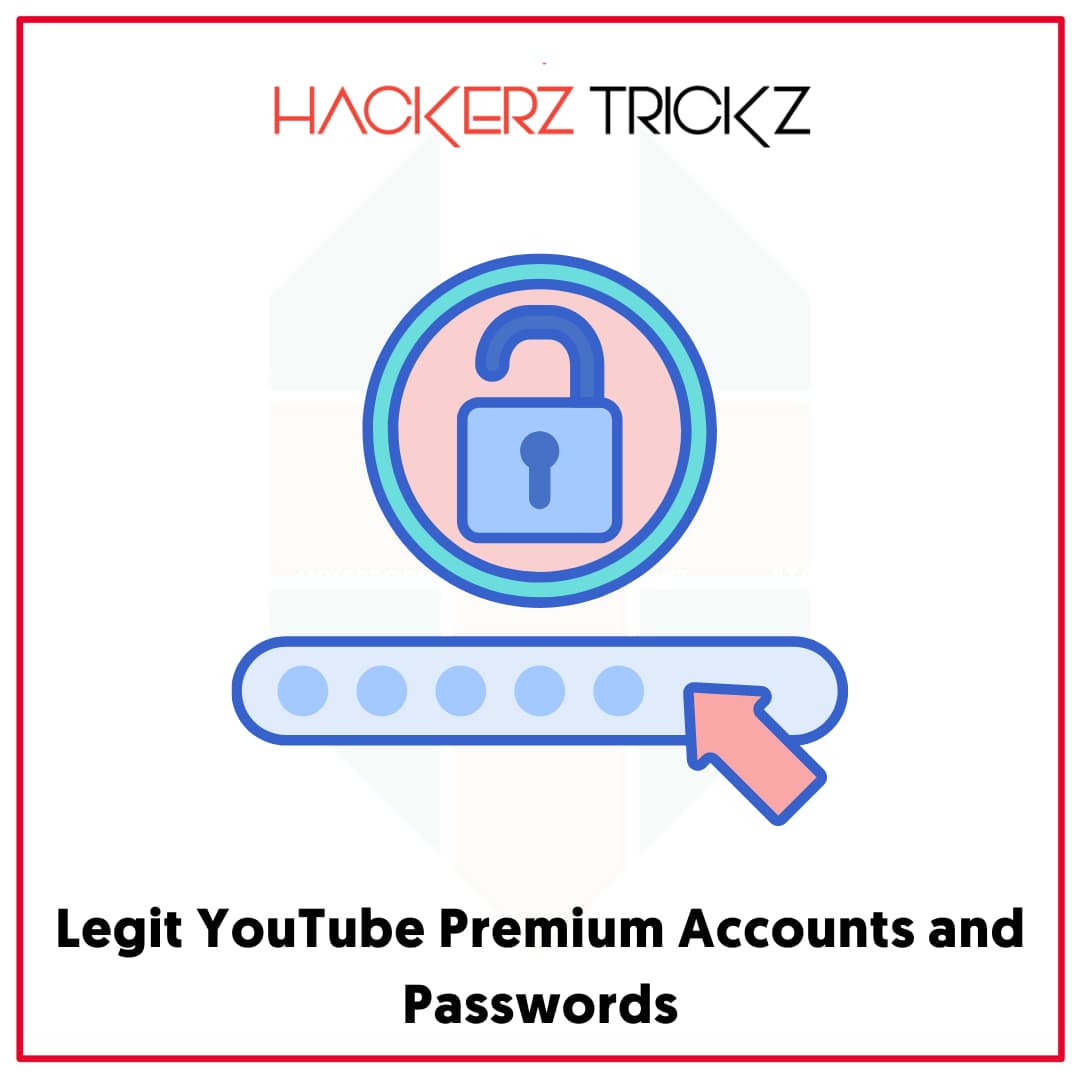Legit YouTube Premium Accounts and Passwords