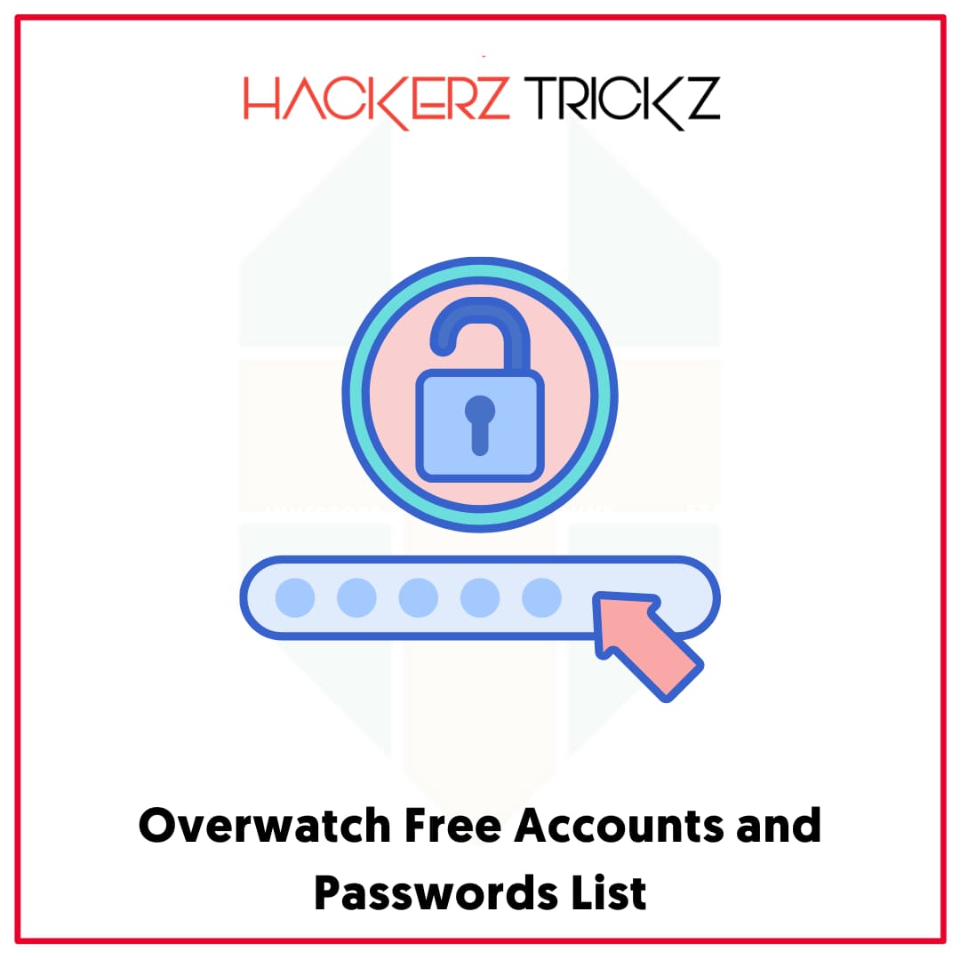 Overwatch Free Accounts and Passwords List