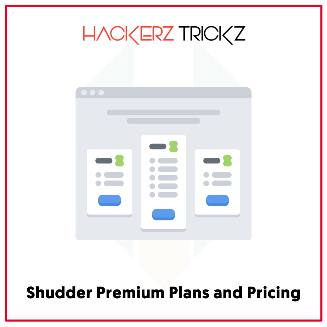 Shudder Premium Plans and Pricing