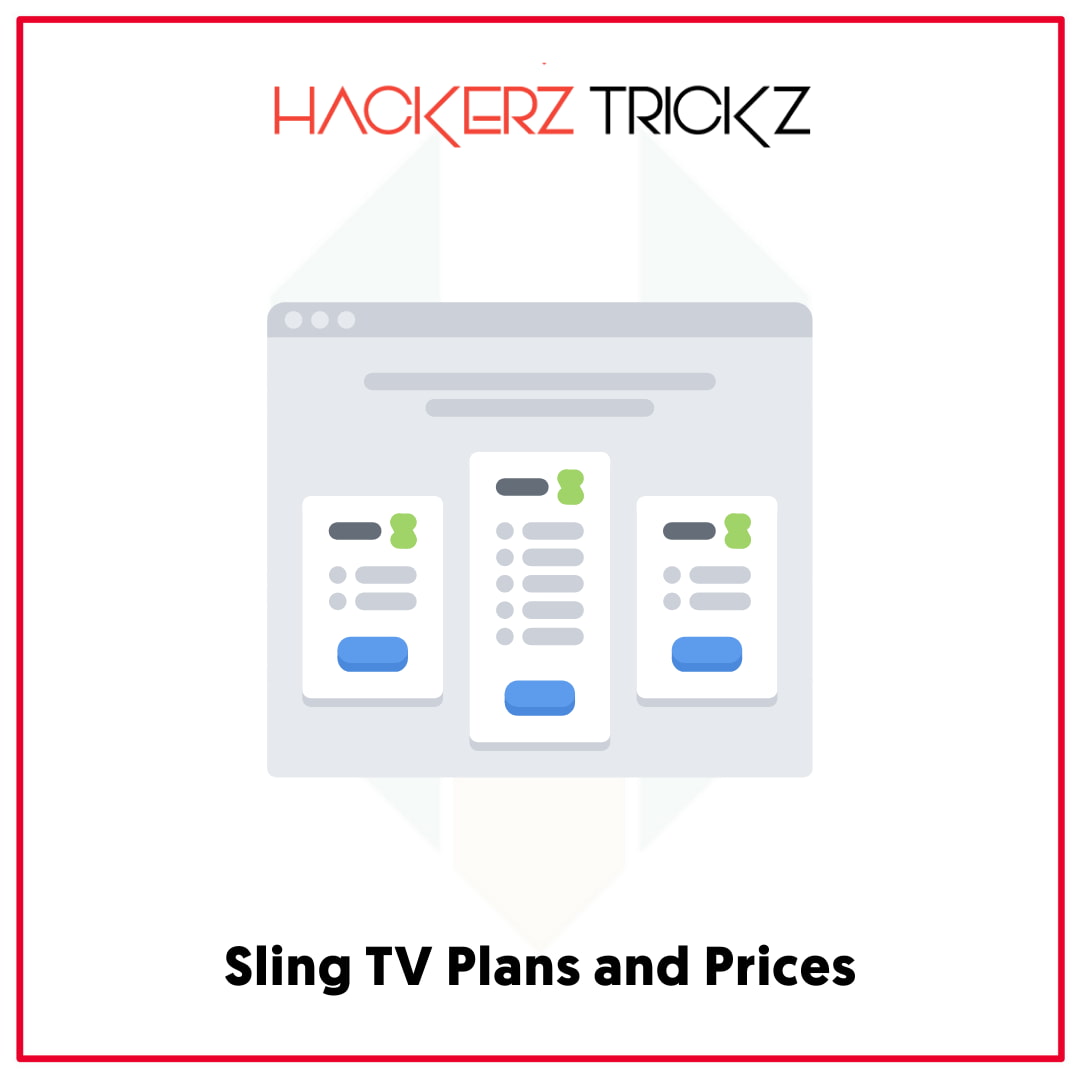 Sling TV Plans and Prices