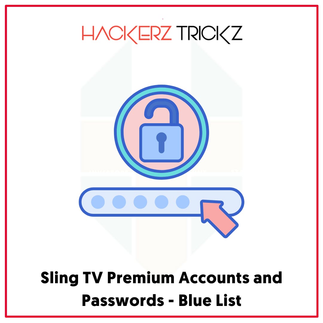 Sling TV Premium Accounts and Passwords - Blue List