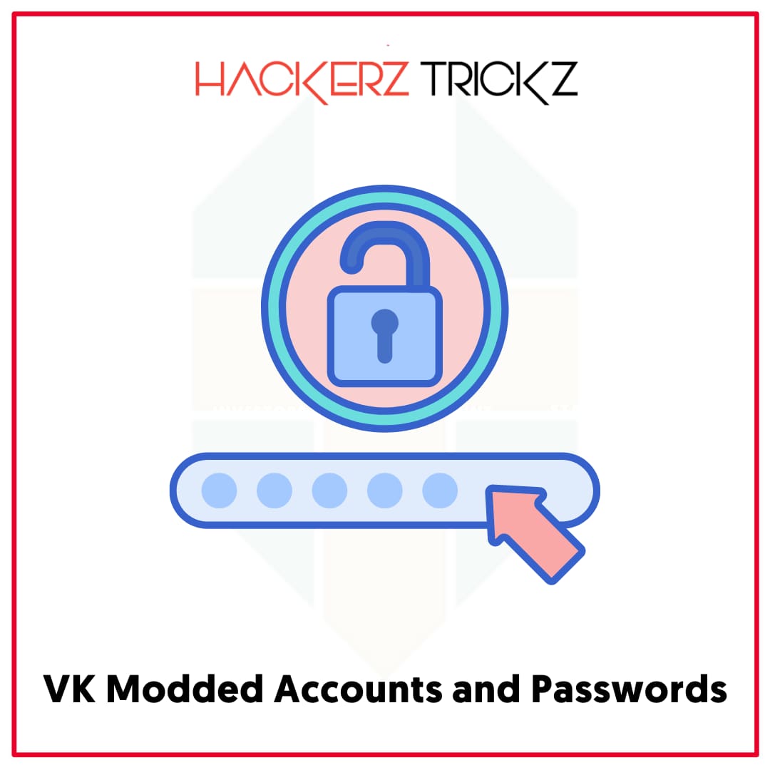 VK Modded Accounts and Passwords