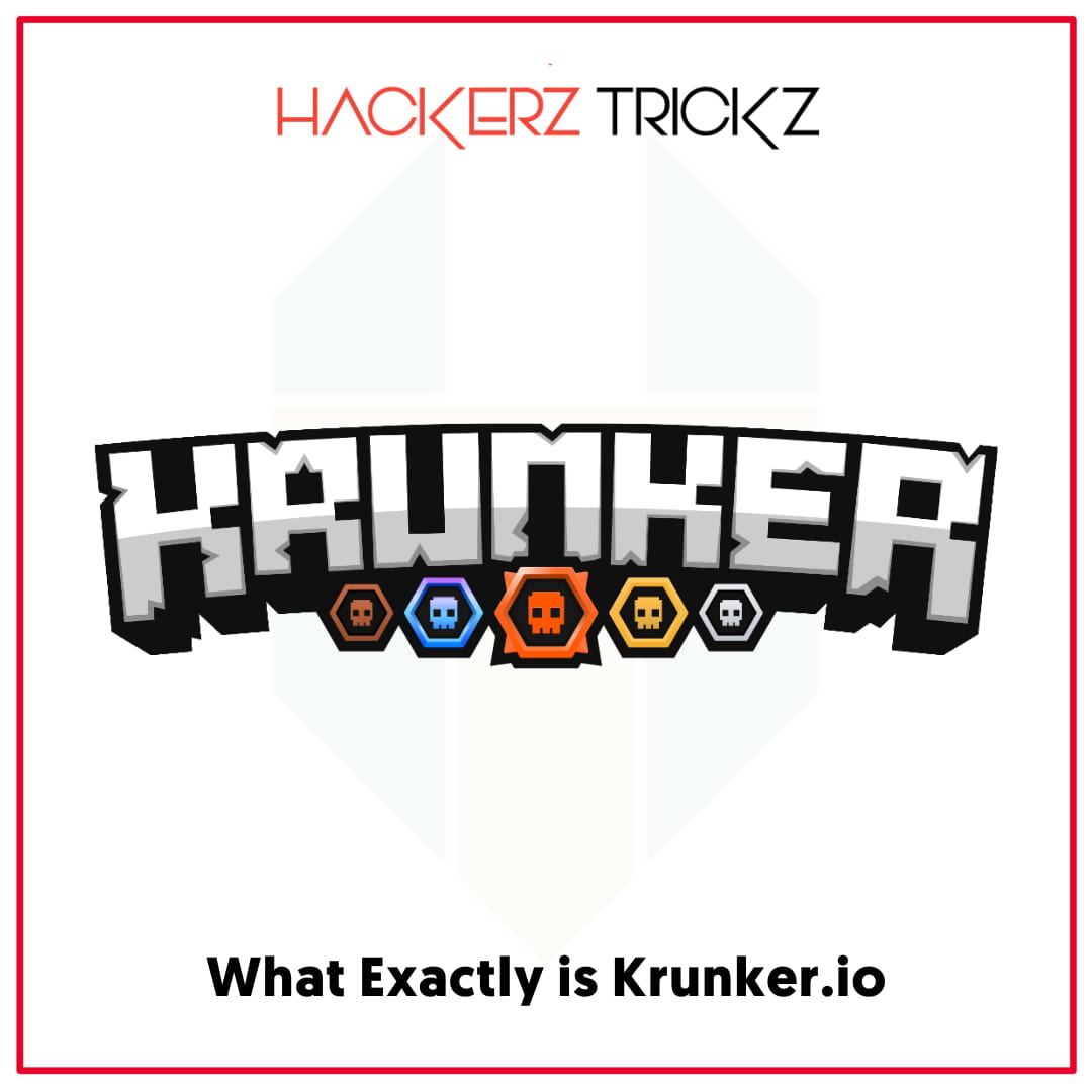 What Exactly is Krunker.io