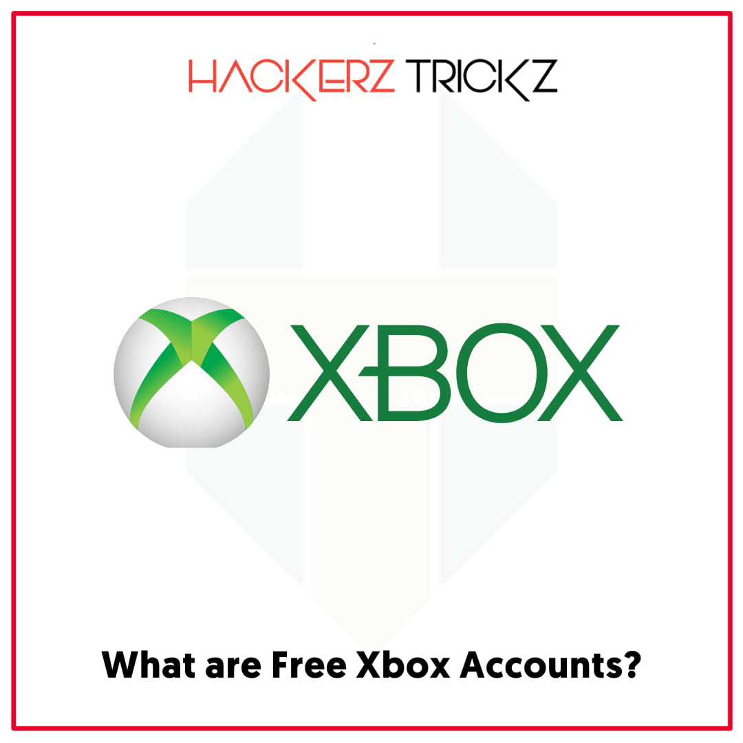 What are Free Xbox Accounts