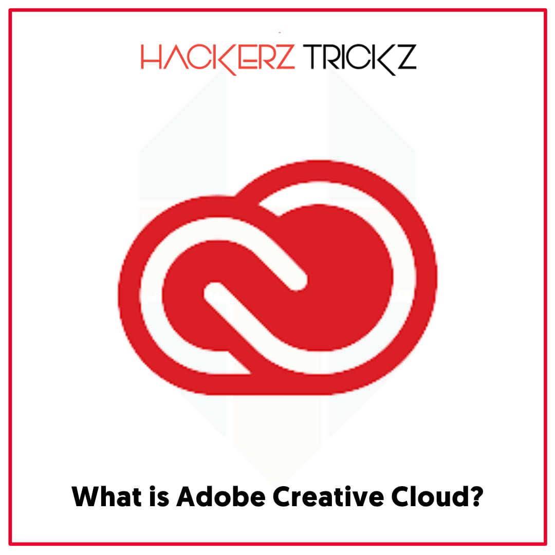 What is Adobe Creative Cloud