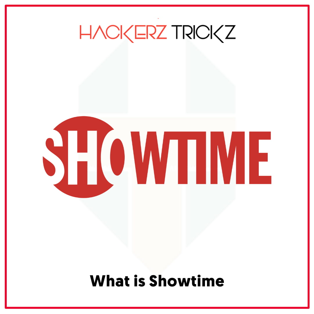 What is Showtime