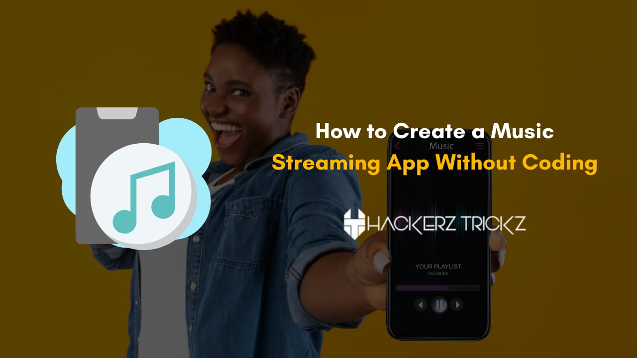 How to Create a Music Streaming App Without Coding