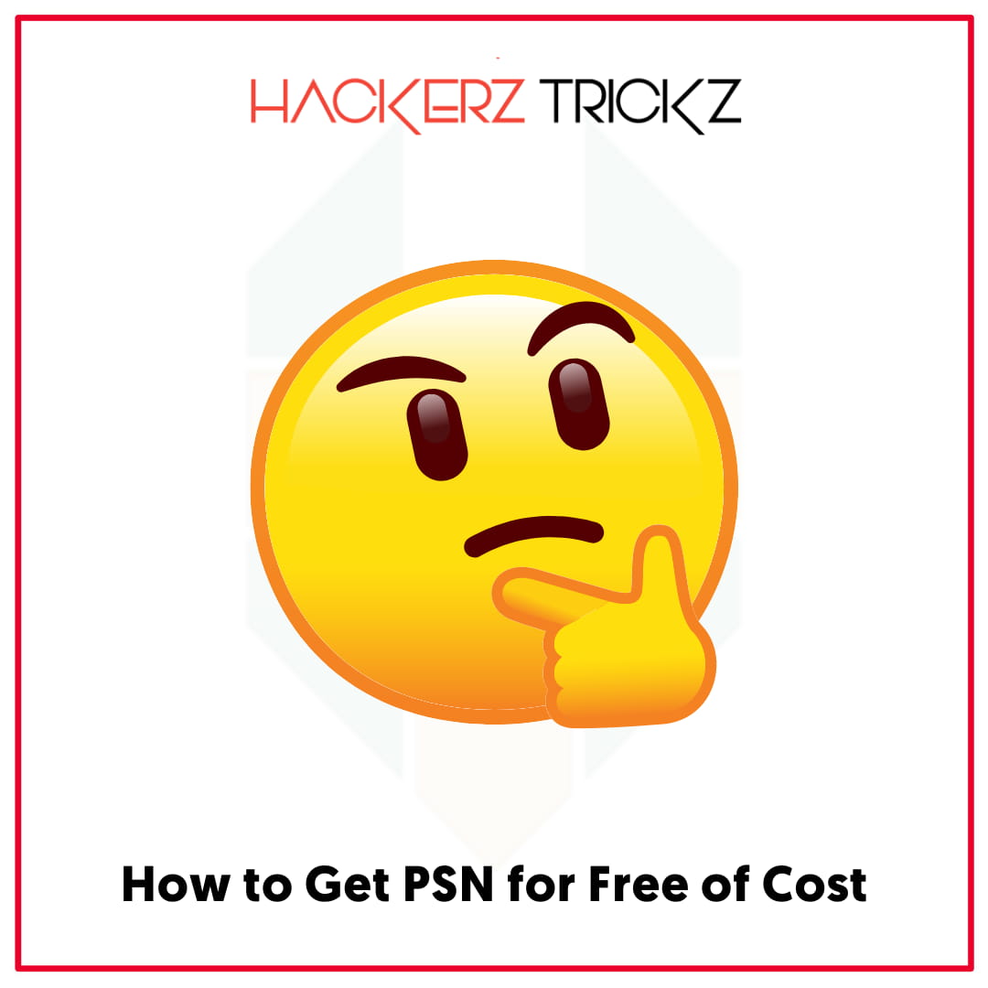 How to Get PSN for Free of Cost