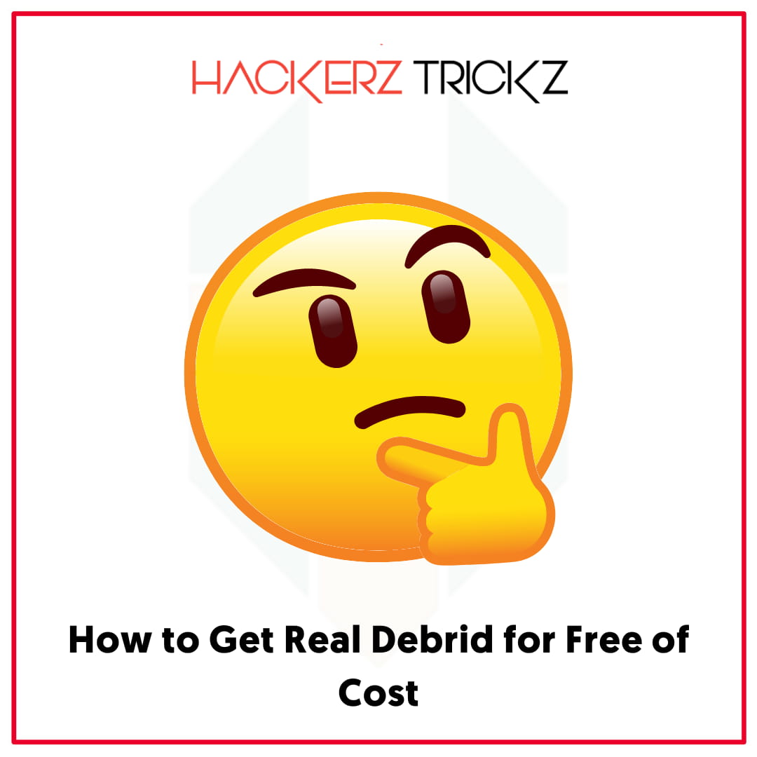 How to Get Real Debrid for Free of Cost