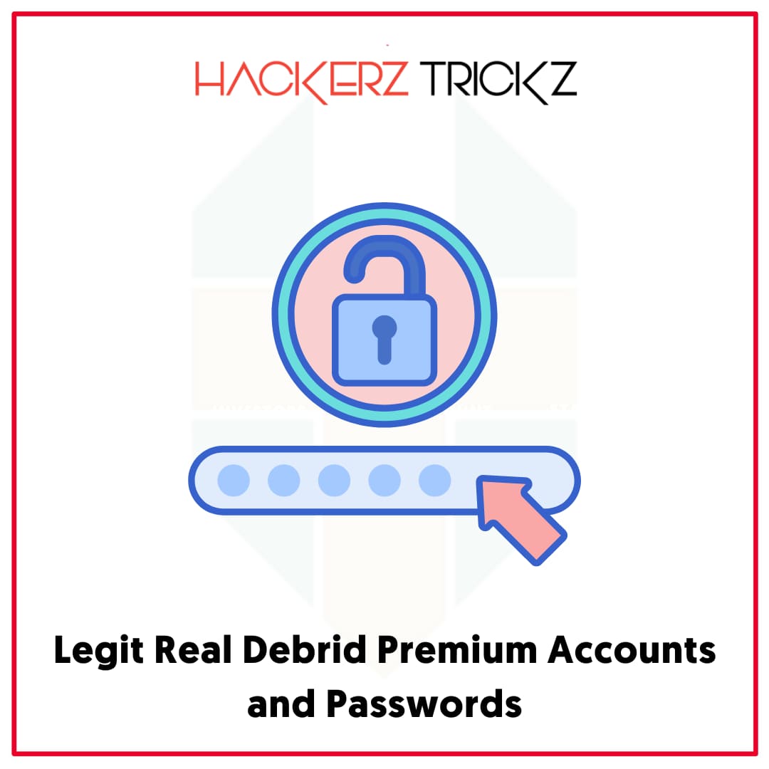Legit Real Debrid Premium Accounts and Passwords