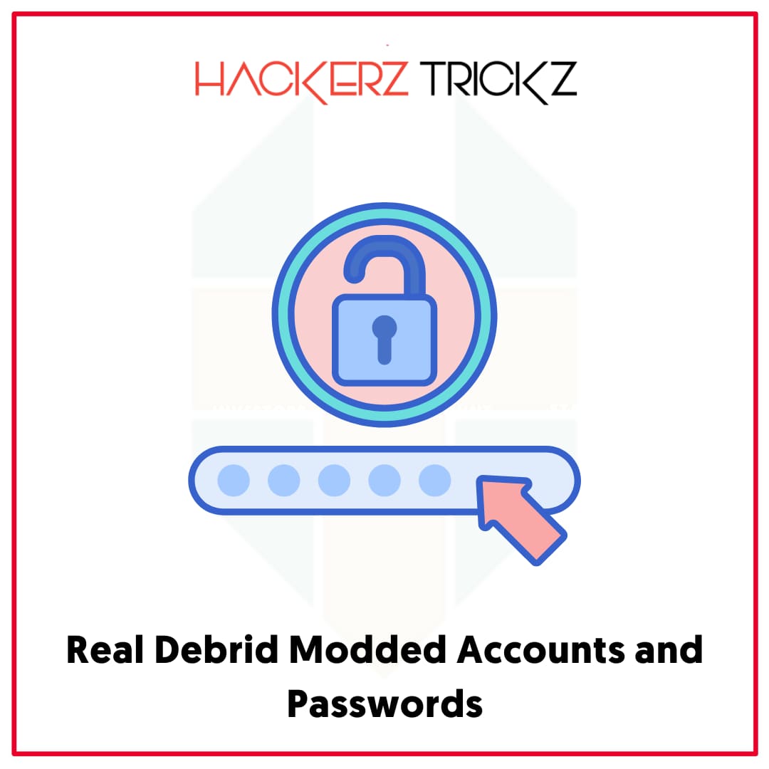 Real Debrid Modded Accounts and Passwords