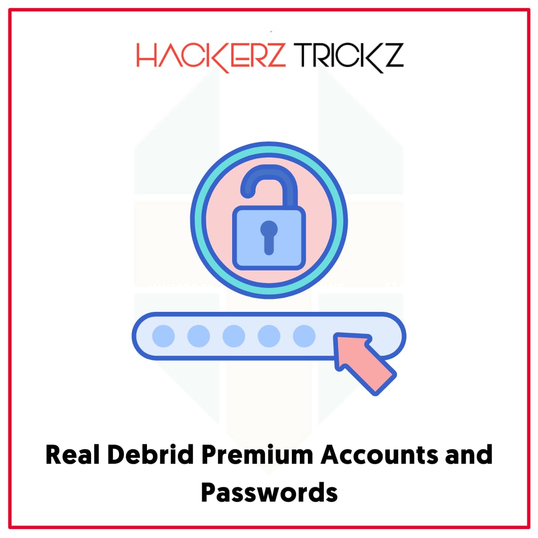 Real Debrid Premium Accounts and Passwords