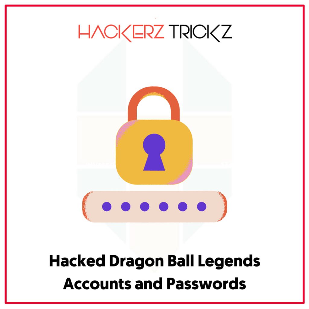 Free Dragon Ball Legends Accounts with 10K Chrono Crystals