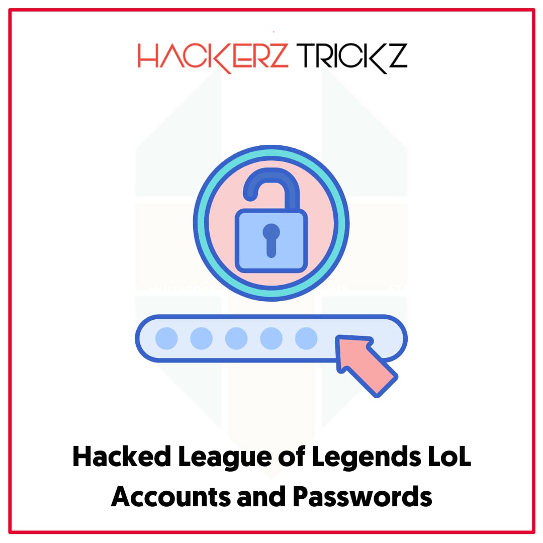 Hacked League of Legends LoL Accounts and Passwords