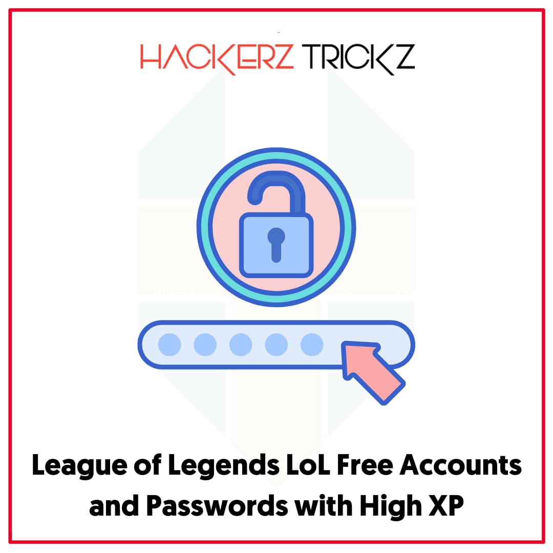 League of Legends LoL Free Accounts and Passwords with High XP
