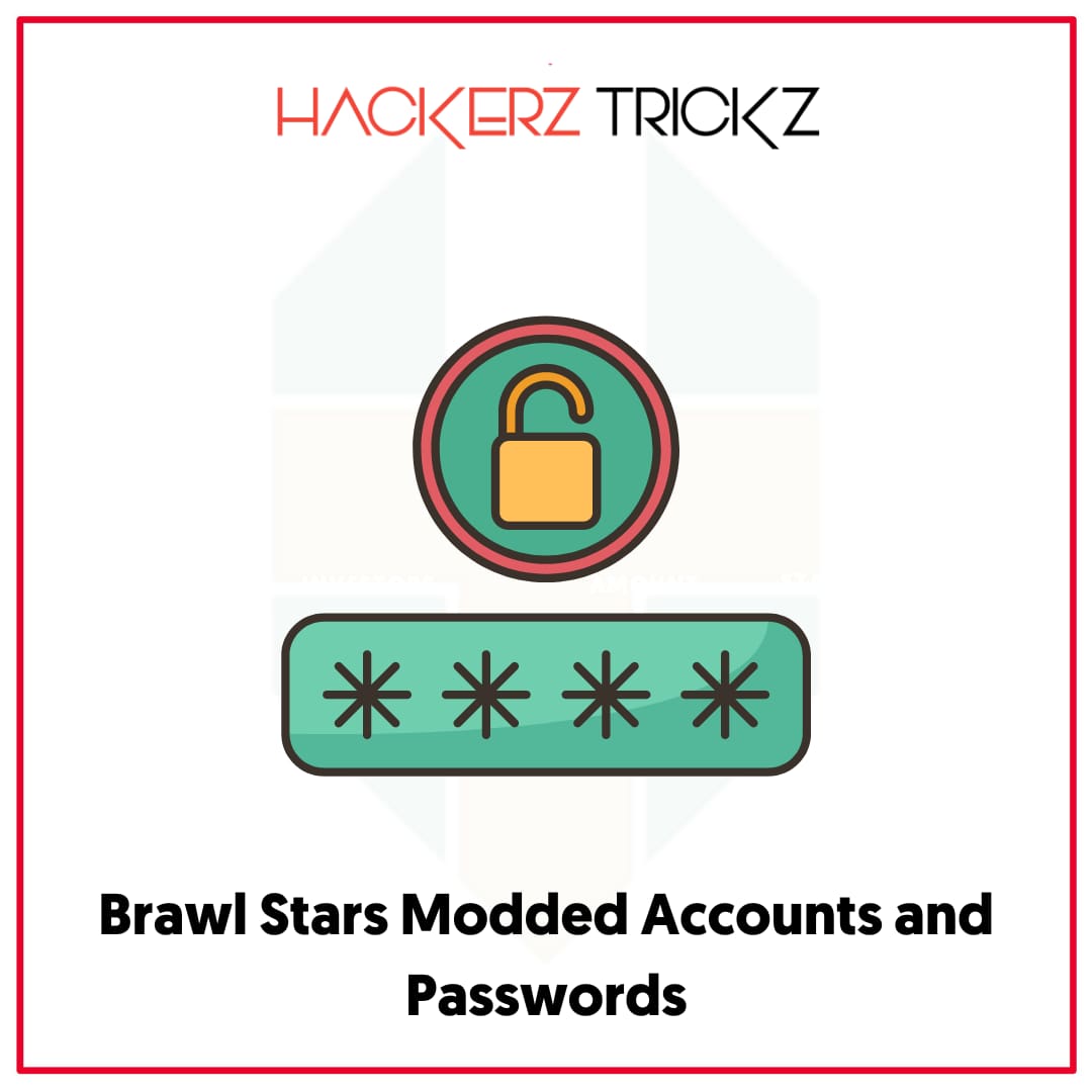 Brawl Stars Modded Accounts and Passwords