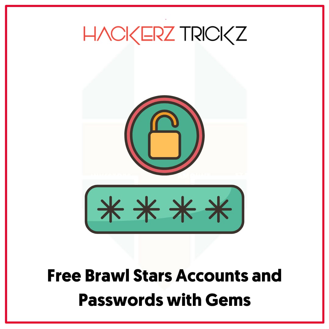Free Brawl Stars Accounts and Passwords with Gems