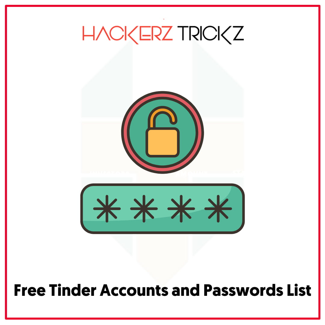 Free Tinder Accounts and Passwords List