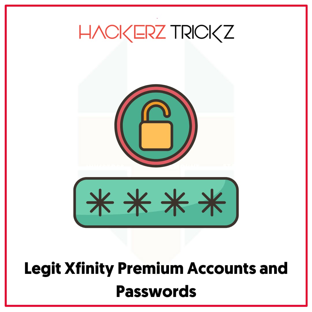 Legit Xfinity Premium Accounts and Passwords